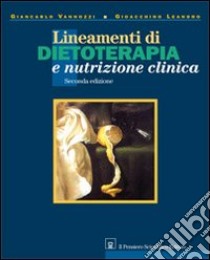 Lineamenti di dietoterapia e nutrizione clinica libro di Vannozzi Giancarlo; Leandro Gioacchino