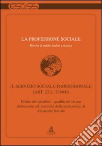 La professione sociale (2006). Vol. 1 libro di Samory E. (cur.); Massaro A. S. (cur.)