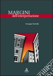 Margini dell'interpretazione libro di Martella Giuseppe