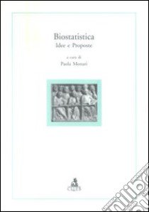 Biostatistica. Idee e proposte. Vol. 3 libro di Monari P. (cur.)