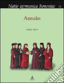 Annales (1640-1674) libro di Neri S. (cur.); Penuti C. (cur.)