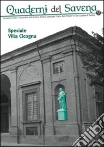 Quaderni del Savena. Strumenti, studi e documenti dell'archivio storico comunale «Carlo Berti Pichat» di San Lazzaro di Savena. Vol. 9 libro