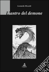 L'Antro del demone libro di Mezzetti Leonardo