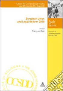 European Union and legal reform 2010 libro di Biagi Francesco