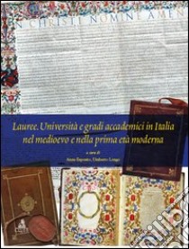 Lauree. Università e gradi accademici in Italia nel medioevo e nella prima età moderna libro di Esposito A. (cur.); Longo U. (cur.)