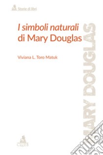 I simboli naturali di Mary Douglas libro di Toro Matuk Viviana