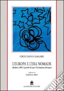 L'Europa e l'era nomade. Spunti per un nuovo europeismo libro di Zagari Cristiano