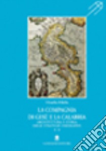 La compagnia di Gesù e la Calabria. Architettura e storia delle strategie insediative. Vol. 2 libro di Milella Ornella