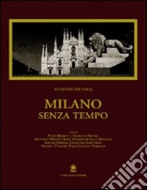 Milano senza tempo libro di De Luca Augusto