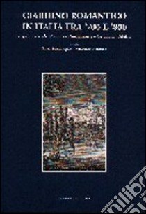 Giardino romantico in Italia tra '700 e '800 libro di Bentivoglio Enzo; Fontana Vincenzo