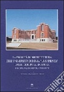 La Facoltà di architettura dell'Università di Roma «La Sapienza» dalle origini al Duemila libro di Franchetti Pardo Vittorio