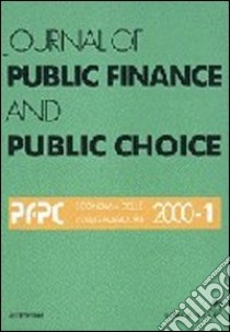 Journal of public finance and public choice. Economia delle scelte pubbliche (2000). Vol. 1 libro di Da Empoli Domenico