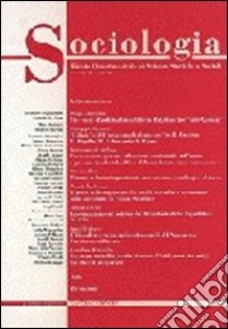 Sociologia. Rivista quadrimestrale di scienze storiche e sociali (2000). Vol. 3: L'archeologia industriale. Documento dei prodotti del lavoro e dell'ingegno libro