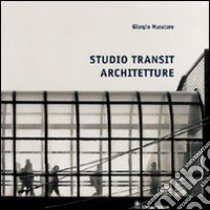 Studio transit architetture libro di Muratore Giorgio