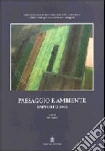 Paesaggio e ambiente. Rapporto 2000 libro di Baldi P. (cur.)