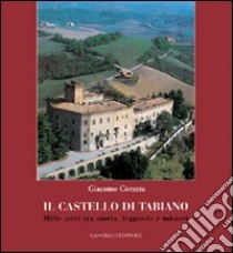 Tabiano Castello. La vita di ieri libro di Corazza Giacomo