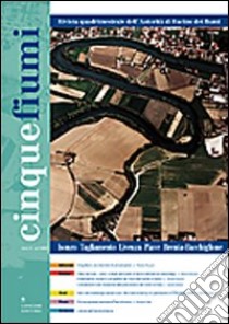 Cinque fiumi. Isonzo, Tagliamento, Livenza, Piave, Brenta-Bacchiglione libro