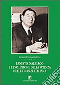 Ernesto D'Albergo e l'evoluzione della scienza delle finanze italiana libro di Da Empoli Domenico