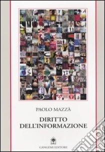 Diritto dell'informazione libro di Mazzà Paolo