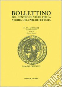 Bollettino del Centro di studi per la storia dell'architettura (2002). Vol. 39 libro di Ticconi D. (cur.)