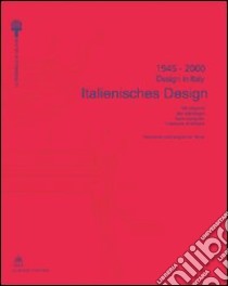 Italienisches Design-Design in Italy 1945-2000. 100 Objekte der ständingen Sammlung der Triennale di Milano libro di Fondazione La Triennale di Milano (cur.)