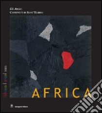 Africa. Ediz. italiana e inglese libro di Cannelli Cristina; Comunità di Sant'Egidio (cur.)