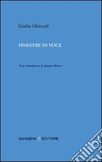 Finestre di voce libro di Ghirardi Giulio