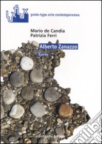 Alberto Zanazzo. Kairos libro di De Candia Mario; Ferri Patrizia