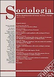 Sociologia. Rivista quadrimestrale di scienze storiche e sociali (2006). Vol. 1 libro