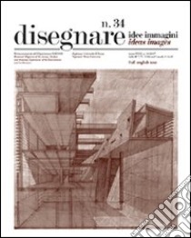 Disegnare. Idee, immagini. Ediz. italiana e inglese. Vol. 34 libro di Docci M. (cur.)