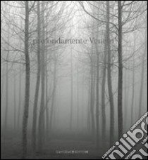 Profondamente Veneto. Fotografie di Alessandro Martinelli. Ediz. illustrata libro di Zanella Nicoletta