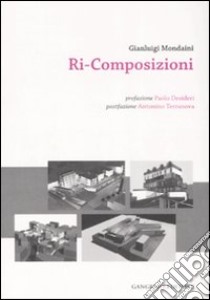 Ri-composizioni libro di Mondaini Gianluigi