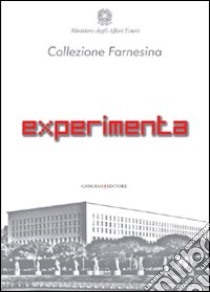 Experimenta. Ediz. illustrata libro di Calvesi Maurizio; Canova Lorenzo; Meneguzzo Marisa