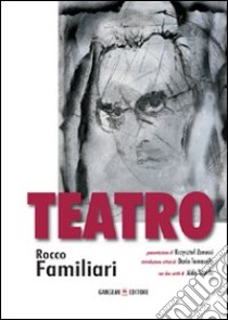 Teatro libro di Familiari Rocco