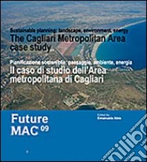 Il Caso di studio dell'area metropolitana di Cagliari libro di Abis E. (cur.)