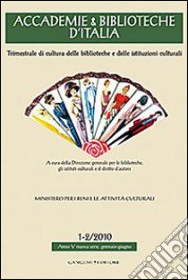 Accademie & biblioteche d'Italia (2010) vol. 1-2 libro