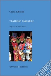 Teatrino tascabile libro di Ghirardi Giulio