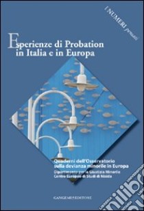 Esperienze di probation in Italia e in Europa. I numeri pensati libro di Mordeglia S. (cur.); Mastropasqua I. (cur.)