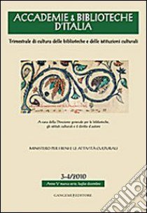 Accademie & biblioteche d'Italia (2010) vol. 3-4 libro