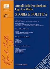 Annali della Fondazione Ugo La Malfa. Storia e politica (2011). Vol. 26 libro di Scibilia C. (cur.)