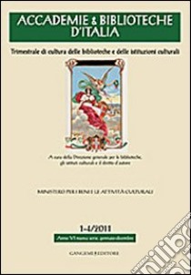 Accademie & biblioteche d'Italia (2011) vol. 1-4 libro