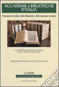 Accademie & biblioteche d'Italia (2012) vol. 3-4 libro