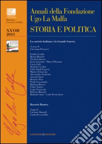 Annali della Fondazione Ugo La Malfa. Storia e politica (2013). Vol. 28 libro di Scibilia C. (cur.)