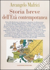 Storia breve dell'età contemporanea libro di Mafrici Arcangelo