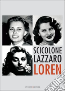 Scicolone Lazzaro Loren libro di Mollica V. (cur.)