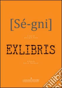 Sé-gni-Exlibris libro di Palterer D. (cur.); Calò G. (cur.)
