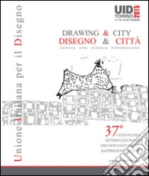 Disegno & citta-Drawing & city. Ediz. bilingue libro di Novello G. (cur.); Marotta A. (cur.)