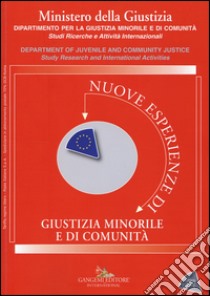 Nuove esperienze di giustizia minorile. Unico 2015 libro