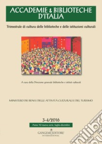 Accademie & biblioteche d'Italia (2016). Vol. 3-4 libro