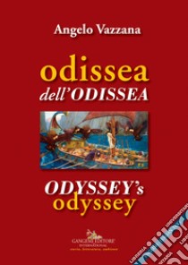 Odissea dell'Odissea-Odyssey's odyssey libro di Vazzana Angelo